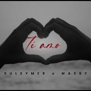 Suleymer X Massy Ti Amo