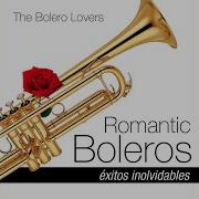 The Bolero Lovers Topic Quiéreme Mucho