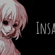 Nightcore Insanity Lyrics