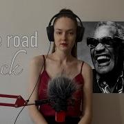 Ray Charles Hit The Road Jack На Русском Russian Cover