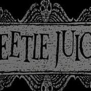 Beetlejuice Theme