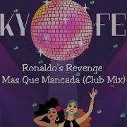 Ronaldo S Revenge Ronaldo S Revenge Mas Que Mancada Club Mix