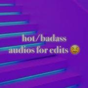 Badass Audios For Edits 11