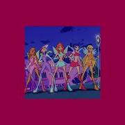 We Are The Winx Slowed