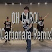 Oh Carol Dance