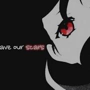 Nightcore Scars Lyrics