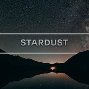 Stardust Расслабляющая Музыкальная Фантазия