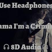 Ea7 N1Nt3Nd0 Криминал Mama I M A Criminal 8D Music