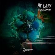 My Lady Original Mix Nader Razdar