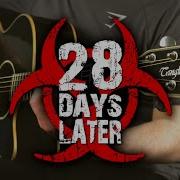 28 Days Later Theme On Guitar Niall Stenson