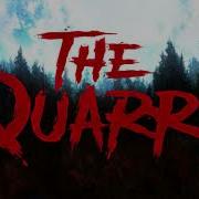 Ost The Quarry