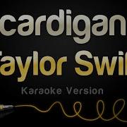 Cardigan Karaoke Taylor Swift