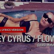 David Morales Miley Cyrus Flowers