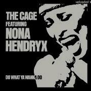 The Cage Nona Hendryx Do What Ya Wanna D