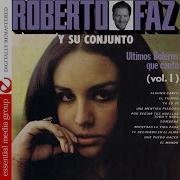 Roberto Faz Y Su Conjunto Topic Por Seguir Tus Huellas