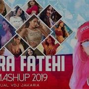 Nora Fatehi Mashup2019 Djdala