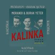 Morandi Burak Yeter Kalinka Slowed