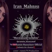 Iran Mahnisi Majnunam Kendim Remix