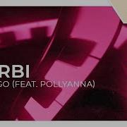 Curbi Vertigo Feat Pollyanna