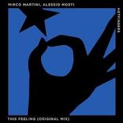 This Feeling Mirco Martini Alessio Mosti