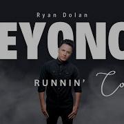 Naughty Boy Beyoncé Runnin Lose It All Stripped Back Cover By Ryan Dolan