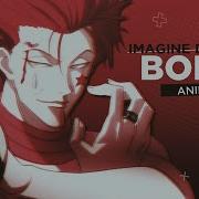 Bones Anime Mix Amv Edit Imagine Dragons