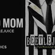 Beetlejuice The Musical Dead Mom