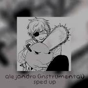 Lady Gaga Alejandro Instrumental Speed Up