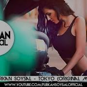 Furkan Soysal Tokyo Remix Bass