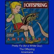 Pretty Fly For A White Guy The Offspring Минус