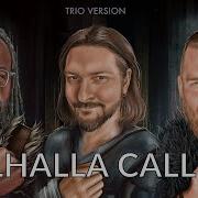 Valhalla Calling Trio Version