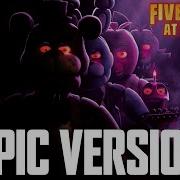 Fnaf Epic Version Movie Theme