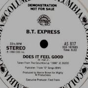 Bt Express Does It Feel Good Remix