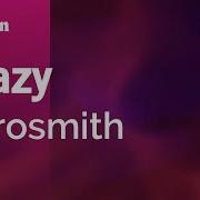 Aerosmith Crazy Караоке