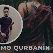 Getmə Qurbanin Olum 2020 Gitara Elçin Dadaşov Rüstəm Quliyev