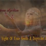 Light Of Your Smile Depeche Mode Trance Mix 2015 Hd Dj Jean Alpohin