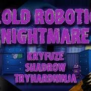 Cold Robotic Nightmare Bass Boosted By Kryfuze Ft Shadrow Tryhardninja