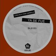 Ya Se Fue Original Mix