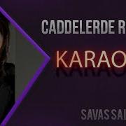 Nilüfer Caddelerde Rüzgar Karaoke