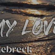 Tennebreck Vs Inez My Love Remix Extended