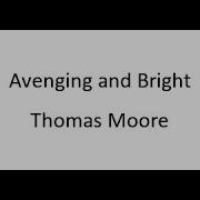 By Thomas Moore Avenging And Bright