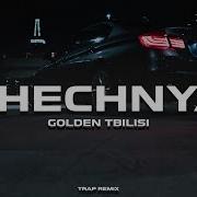 Chechnya Trap Remix Golden Tbilisi