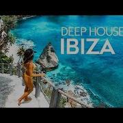 Biza Summer Mix 2019 1 Best Of Deep House Chill Out Tropical House