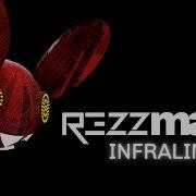 Rezzmau5 Infraliminal Original Mix