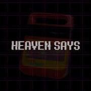 Heaven Says Original