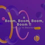 Tronix Dj Vs Basslouder Boom Boom Boom Boom Jinpachi Futushimo Remix