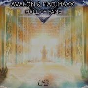 Avalon Hall Of Fame Ft Mad Maxx