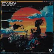 Oy Canda Extended Mix Mr Moudz