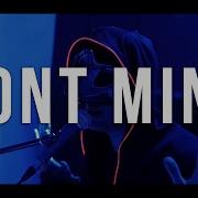 Don T Mind Kent Jones Tiktok Remix