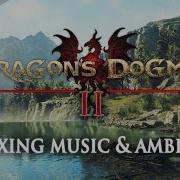 Dragon S Dogma Ambient Music